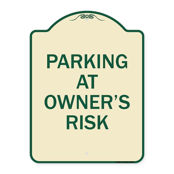 Parking at Owners Risk Heavy-Gauge Aluminum Architectural Sign, 24" x 18", TG-1824-23461